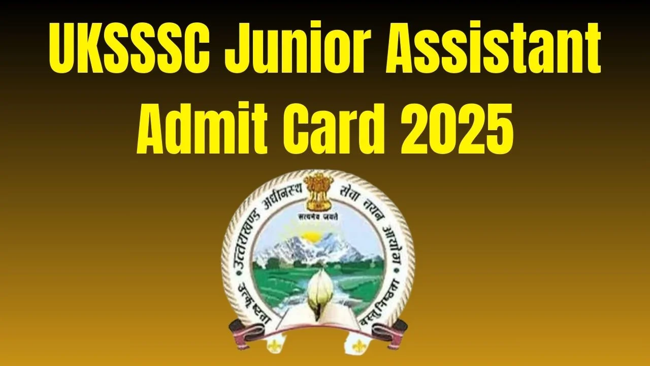 UKSSSC Junior Assistant Admit Card 2025