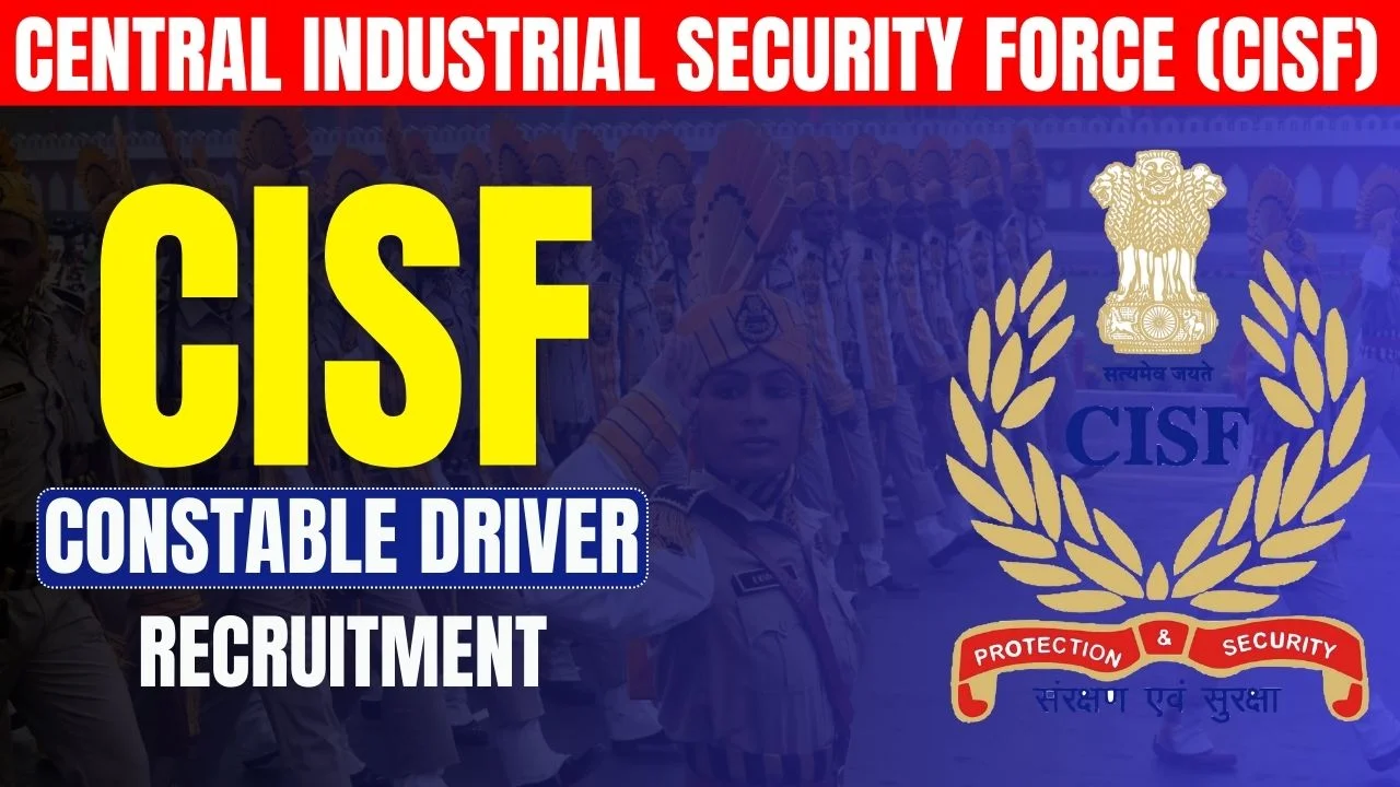 CISF Constable Driver Recruitment