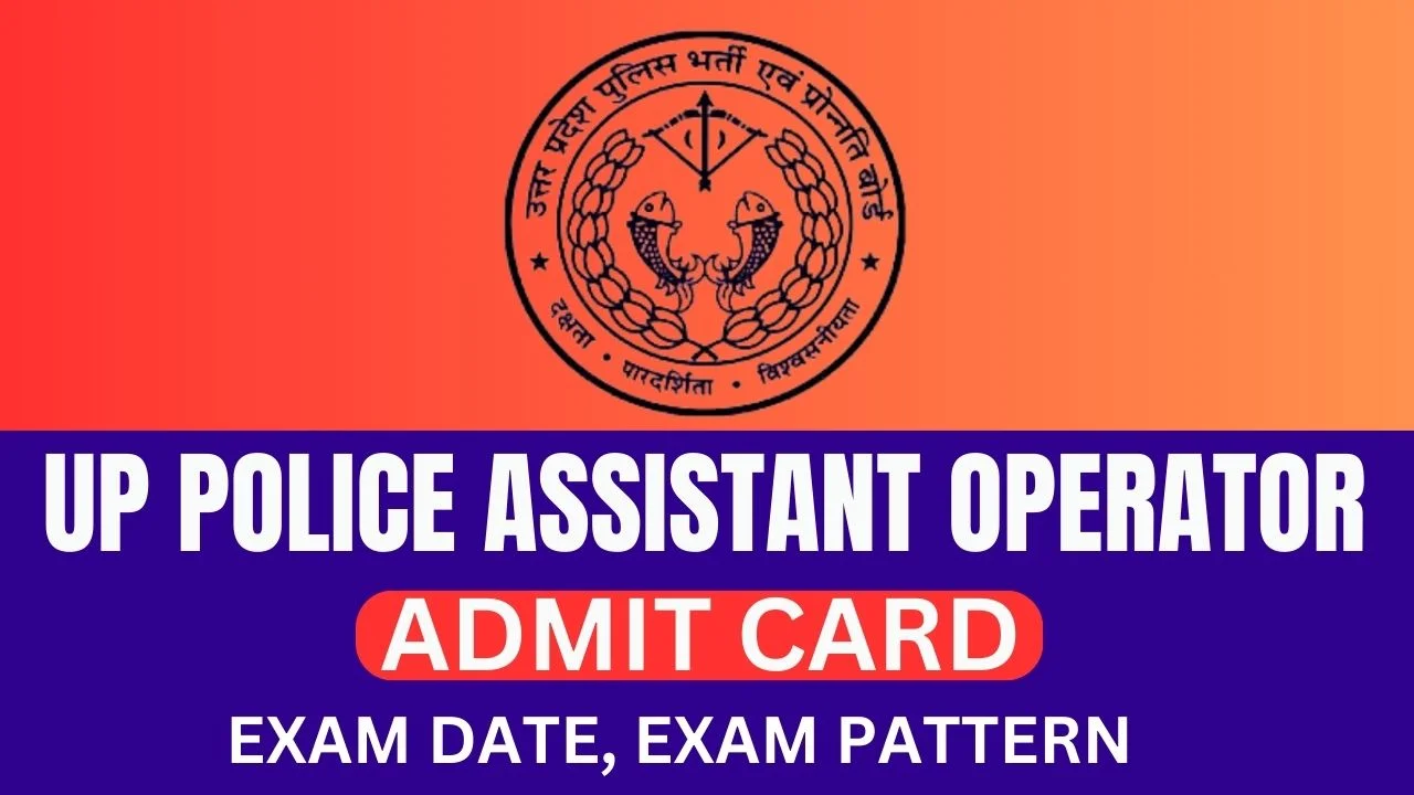 UP Police Assistant Operator Admit Card