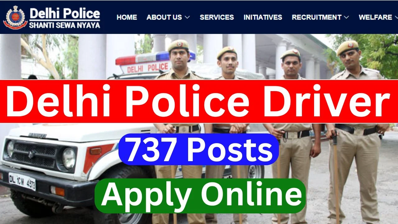 Delhi Police Driver Correction/ Edit Form 2025 {737 Post} Apply Online