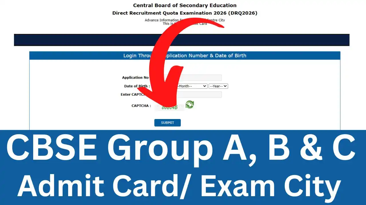 CBSE Group A, B & C Admit Card 2026