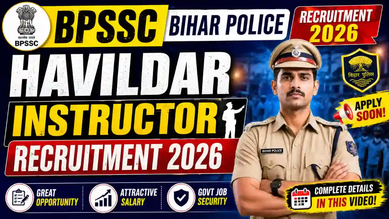 BPSSC Bihar Police Havildar Instructor Recruitment 2026